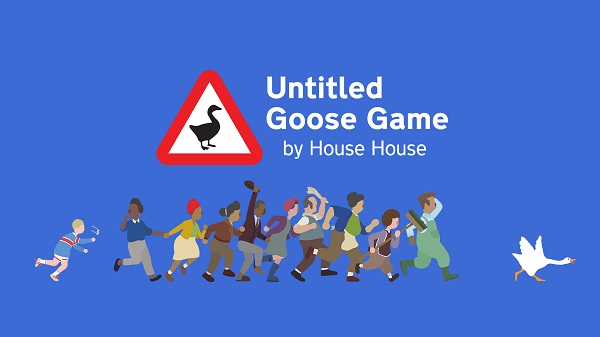 UNTITLED GOOSE GAME Development Team - House House/Panic